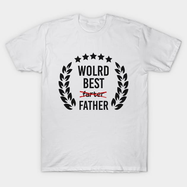 World Best Farter Father Day T-Shirt by AbdieTees